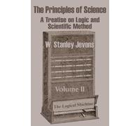 W Stanley Jevons The Principles of Science (Tascabile)
