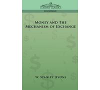 W Stanley Jevons William Stanley Je Money and the Mechanism of Exch (Tascabile)