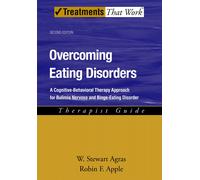 W. Stewart Agras Robin F. Apple Overcoming Eating Disorders (Tascabile)