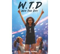 W.T.D.: Win the day