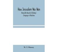 W T Massey How Jerusalem Was Won (Copertina rigida)