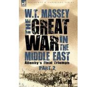 W T Massey The Great War in the Middle East (Copertina rigida)
