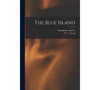 W T Stead The Blue Island (Tascabile)