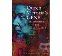 W T W Potts Professor D M Potts Queen Victoria's Gene (Tascabile)