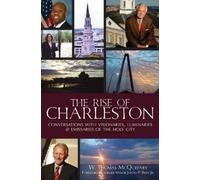 W. Thomas McQueeney The Rise of Charleston (Tascabile)