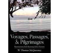W Thomas McQueeney Voyages, Passages, & Pilgrimages (Tascabile)