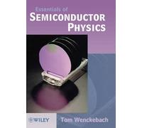W. Tom Wenckebach Essentials of Semiconductor Physics (Copertina rigida)