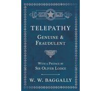 W W Baggally Telepathy - Genuine and Fraudulent - With a Preface by (Tascabile)