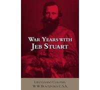 W. W. Blackford War Years with Jeb Stuart (Tascabile)