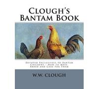 W W Clough Clough's Bantam Book (Tascabile)