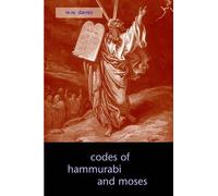W W Davies The Codes of Hammurabi and Moses (Tascabile)