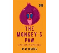W W Jacobs The Monkey's Paw and Other Writings (Tascabile)