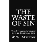W W Melton The Waste of Sin (Tascabile)