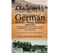 W W O'Shaughnessy The Conquest of German South-West Africa, (Copertina rigida)