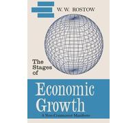 W W Rostow The Stages of Economic Growth (Tascabile)