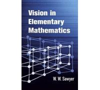 W.W. Sawyer Vision in Elementary Mathematics (Tascabile)