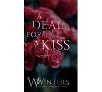 W Winters A Deal For A Kiss (Copertina rigida)