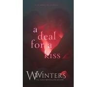 W Winters A Deal For A Kiss (Copertina rigida) Hades & Persephone Duology