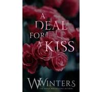 W Winters A Deal For A Kiss (Tascabile)