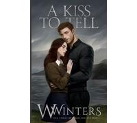 W Winters A Kiss To Tell (Tascabile)