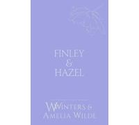 W Winters Amelia Wilde Finley & Hazel (Tascabile)