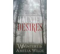 W Winters Amelia Wilde Haunted Desires (Tascabile)