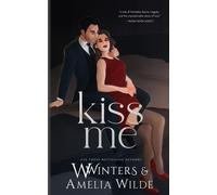 W Winters Amelia Wilde Kiss Me (Tascabile)