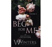 W Winters Beg For Me (Copertina rigida)