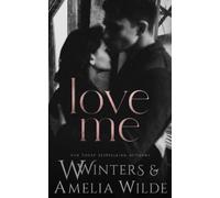W Winters Love Me (Tascabile) Love the Way