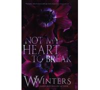 W Winters Not My Heart to Break (Copertina rigida) Merciless World