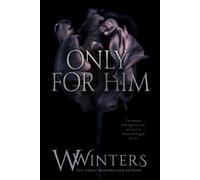 W Winters Only For Him (Tascabile)