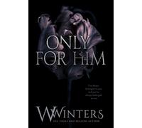 W Winters Only For Him (Tascabile)