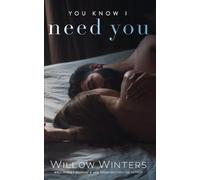 W Winters Willow Winters You Know I Need You (Tascabile) You Are Mine Duets