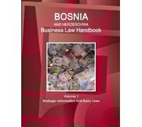 W Www Ibpus Com Bosnia and Herzegovina Business Law Handbook Volume (Tascabile)