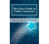 Wentz W Y Evans Fairy-Faith In Celtic Countrie BOOK NUOVO