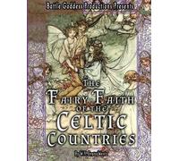 W y Evans Wentz The Fairy-Faith of the Celtic Countries with Illustr (Tascabile)