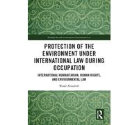 Waad Abualrob Protection of the Environment under Internation (Copertina rigida)