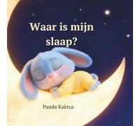 Waar is mijn slaap?