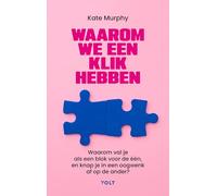 Waarom we een klik hebben: Het mysterie van de menselijke aantrekkingskracht ontrafeld
