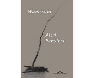 Wabi-sabi. Altri pensieri