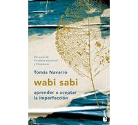 Wabi sabi: Aprender a aceptar la imperfección