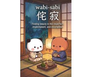 Wabi-Sabi - Beautifully Imperfect Love: A Bubu & Dudu Romantic Notebook