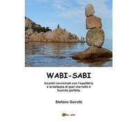 Wabi-Sabi di Stefano Gavotti, 2018, Youcanprint
