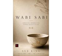 Wabi Sabi: Embracing Imperfection - Finding Beauty in Life