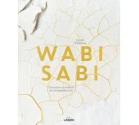 Wabi sabi: Encuentra la belleza en la imperfección