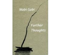 Wabi-Sabi: Further Thoughts