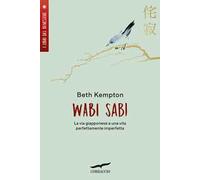 Wabi sabi. La via giapponese a una vita perfettamente imperfetta