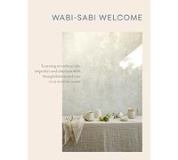 Wabi-Sabi Welcome: Learning to Embrace the Imperfect and Entertain with