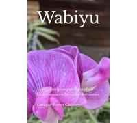 Wabiyu: Siete principios para descubrir La armonía en las imperfecciones