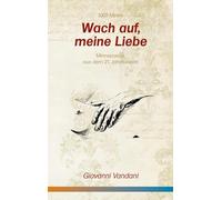 Wach auf, meine Liebe: Minnepoesie aus dem 21. Jahrhundert: 5